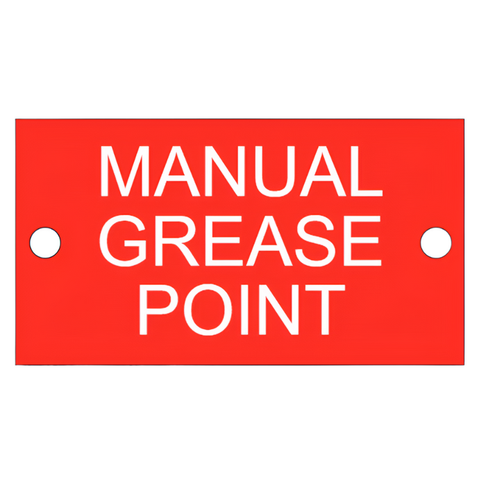  red acrylic sign labelled 'Manual Grease Point,' size 100mm x 40mm, suitable for identifying manual lubrication points